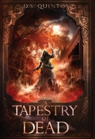 A Tapestry of Dead: A Supernatural Thriller 1736659049 Book Cover