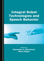 Integral Robot Technologies and Speech Behavior 1527554368 Book Cover