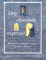 Um chamado especial: Quem s�o os monges e monjas, frades e freiras? 0990656047 Book Cover