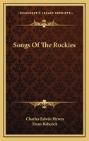 Songs of the Rockies 1294965433 Book Cover