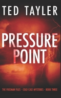 Pressure Point: The Freeman Files Series - Book 3 B084DG2LV2 Book Cover