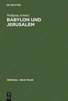 Babylon Und Jerusalem: Sinnkonstituierung Im -Reinfried Von Braunschweig- Und Im -Apollonius Von Tyrland- Heinrichs Von Neustadt 348415098X Book Cover