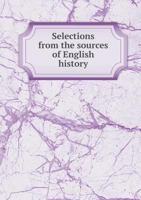 Selections from the Sources of English History 0353929514 Book Cover