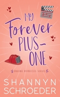 My Forever Plus-One: A Later-in-Life Best Friends to Lovers Steamy Contemporary Romance (Daring Divorcees) 1950640604 Book Cover