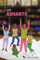I Am Ashanti B0BSJJVS44 Book Cover