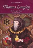 Thomas Langley: The First Spin Doctor (C. 1363 - 1437 0953765709 Book Cover