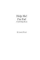 Help Me! I'm Fat!: A Self-Help Book 0692620311 Book Cover