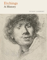 Etchings: A History (V&A Printmaking) B0HGBTCQH1 Book Cover