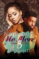 Never Again, No More 5: Game Over 1645560880 Book Cover