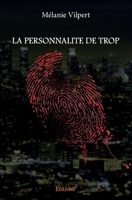 LA PERSONNALITE DE TROP (French Edition) 2414053240 Book Cover