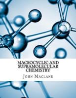 Macrocyclic and Supramolecular Chemistry 1548034223 Book Cover