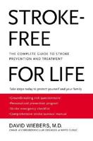 Stroke-Free for Life: The Complete Guide to Stroke Prevention and Treatment 0060198230 Book Cover