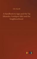 A Handbook to Agra and the Taj 9356230803 Book Cover