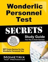 Secrets of the Wonderlic Personnel Test Study Guide: WPT Exam Review for the Wonderlic Personnel Test 1610730674 Book Cover