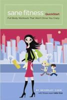 Sane Fitness QuickStart 0977738310 Book Cover