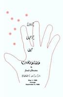 The Life of Christos Book Seven: By Jualt Christos 1495380297 Book Cover