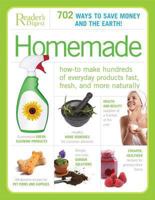 Homemade: How-to Make Hundreds of Everyday Products Fast, Fresh, and More Naturally 0762109041 Book Cover