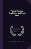 Policy Clauses, Conditions and State Laws 1017354618 Book Cover