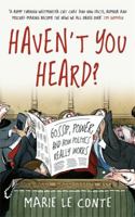 Haven't You Heard?: Gossip, Politics and Power 1788701771 Book Cover