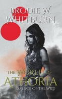 The World of Athoria: Essence of the Wild B0B92751S6 Book Cover