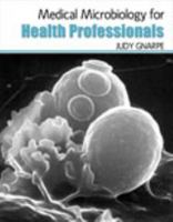Medical Microbiology for Health Professionals 0757597203 Book Cover