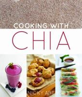 Cooking with Chia 1742574769 Book Cover