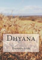 Dhyana: Book 1 Premiere 1519777965 Book Cover