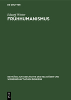 Frühhumanismus: Seine Entwicklung in Böhmen Und Deren Europäische Bedeutung Für Die Kirchenreformstrebungen Im 14. Jahrhundert 3112582837 Book Cover