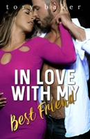 In Love With My Best Friend 1694622681 Book Cover