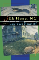 Silk Hope, NC (A Harvest Book) 0151889007 Book Cover