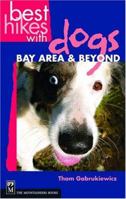 Best Hikes With Dogs: Bay Area & Beyond (Best Hikes With Dogs) 0898867576 Book Cover