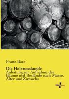 Die Holzmesskunde 3957385601 Book Cover