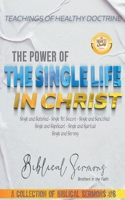 The Power of the Single Life in Christ B0C1JFJ387 Book Cover