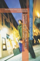 Tantra the path of Ultimate Sex to Enlightenment Volume -1: The Ancient Tantra techniques for sexual disorders 1507561059 Book Cover