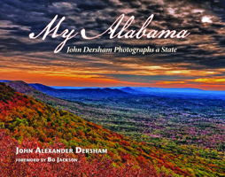 John Dersham's Alabama: A Portrait of Our State 1588383407 Book Cover
