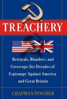 Treachery: Betrayals, Blunders & Cover-ups: Six Decades of Espionage Against America & Great Britain 1780575408 Book Cover