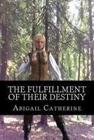The Fulfillment of Their Destiny 198426737X Book Cover