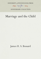 Marriage and the Child 1512800775 Book Cover