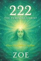 222: The Feminine Christ B0FG8D5SQG Book Cover