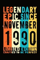 Epic since November 1990 : Birthday gift Notebook :Great Gift Journal for Family /Women/Men/Boss/Coworkers/Colleagues/Students/Friends.: Lined ... 110 Pages, 6x9, Soft Cover, Matte Finish 1655934120 Book Cover