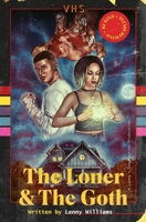 The Loner & The Goth: Venus Strikes Back B0BNVFHMYG Book Cover