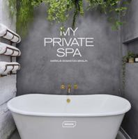 My Private Spa 3037682450 Book Cover