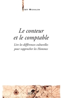 Le conteur et le comptable: Lire les différences culturelles pour rapprocher les Hommes (French Edition) B0766DZ22S Book Cover