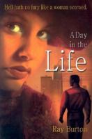 A Day in the Life 1403327904 Book Cover