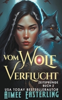 Vom Wolf Verflucht (Zeitsprünge) (German Edition) B0CNDF87FN Book Cover