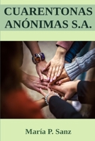 Cuarentonas Anónimas S.A. B08CWCGWFW Book Cover