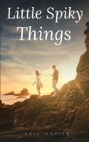 Little Spiky Things 9357618821 Book Cover