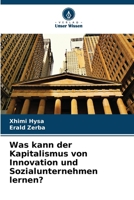 Was kann der Kapitalismus von Innovation und Sozialunternehmen lernen? (German Edition) 620952611X Book Cover