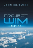 Project WIM: Destiny B0FJ2QZV63 Book Cover