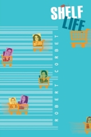 Shelf Life 1741142695 Book Cover
